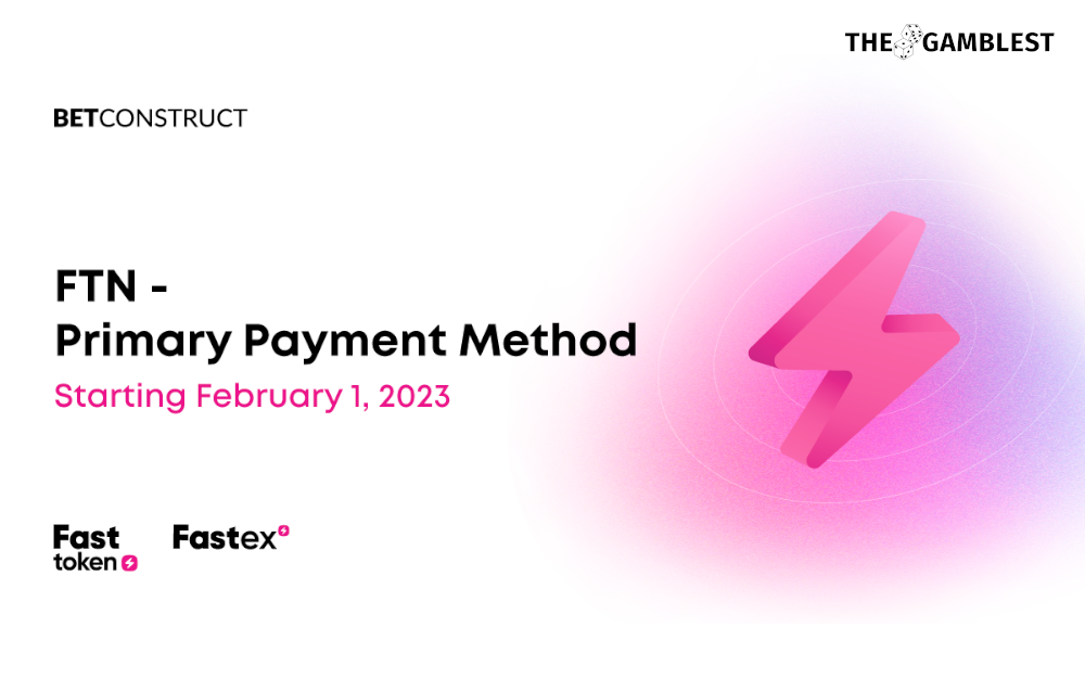 BetConstruct to use Fasttoken as main payment method