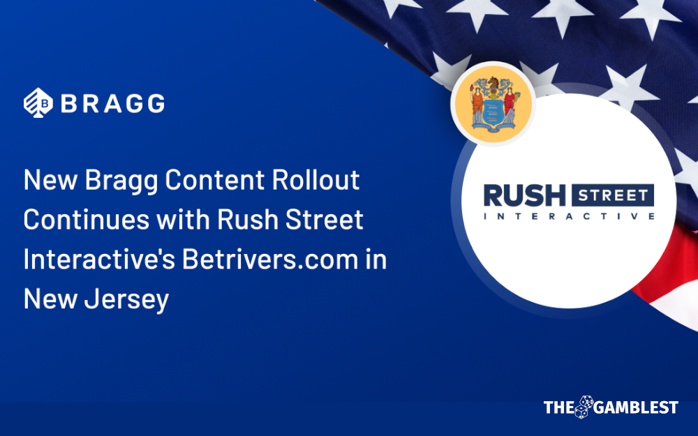 Bragg Gaming to deliver its media to Rush Street Interactive