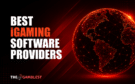 https://www.thegamblest.com/best-igaming-software-providers/