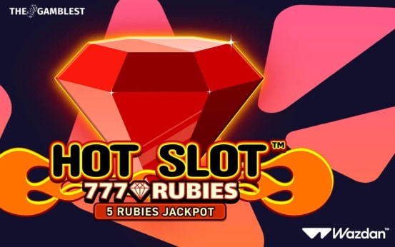 Wazdan expands its Hot Slot™: 777 Rubies Extremely Light