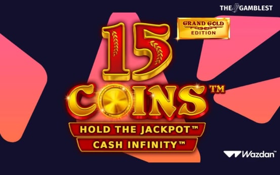 Wazdan introduces 15 Coins™: Grand Gold Edition