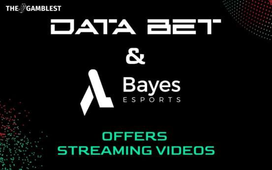 DATA.BET offers streaming videos with Bayes Esports