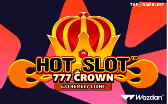 Wazdan to launch Hot Slot™: 777 Crown Extremely Light