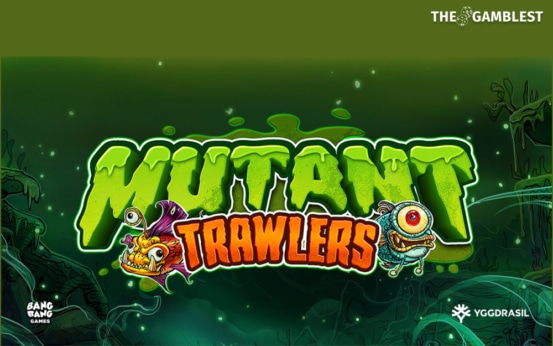 Yggdrasil and Bang Bang launch new release: Mutant Trawlers