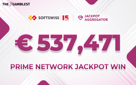 SOFTSWISS Prime Network Jackpot hits €537K in latest draw