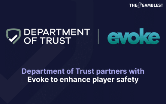 Department of Trust partners with Evoke to enhance player safety