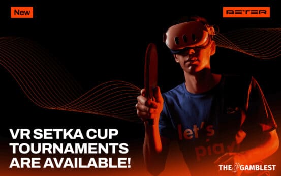 BETER adds virtual reality contests to its Setka Cup tournaments