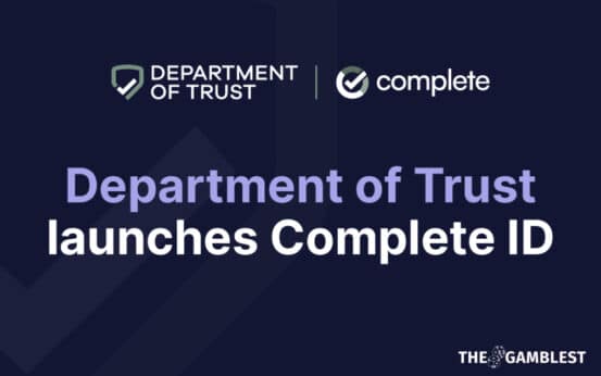Department of Trust launches unique combined player identity and risk assessment solution