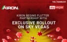 https://www.thegamblest.com/kiron-begins-flutter-partnership-with-exclusive-rollout-on-sky-vegas/