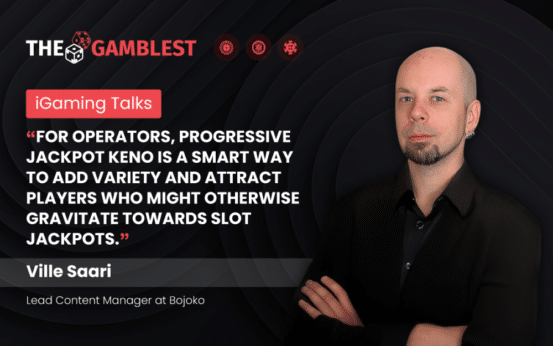 iGaming Talks: Interview with Bojoko’s Ville Saari on the Rise of Keno in the UK