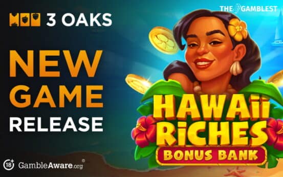 3 Oaks Gaming dives into 2025 with Hawaii Riches Bonus Bank