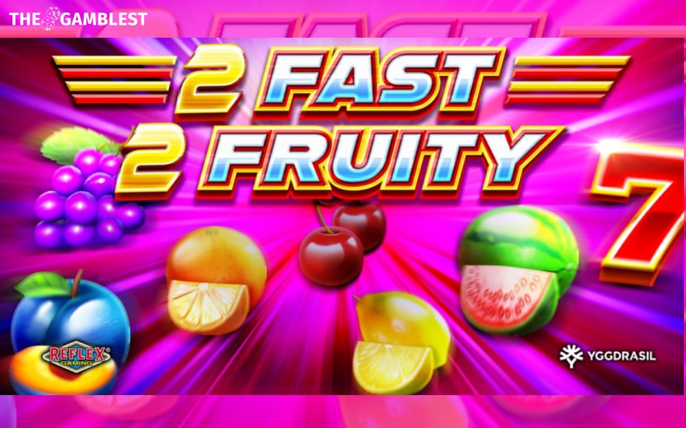Spin fast with Reflex Gaming’s 2 Fast 2 Fruity slot