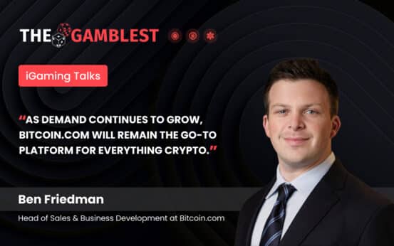 iGaming Talks: Interview with Bitcoin.com’s Ben Friedman