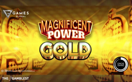 Games Global and OROS Gaming release Magnificent Power Gold™