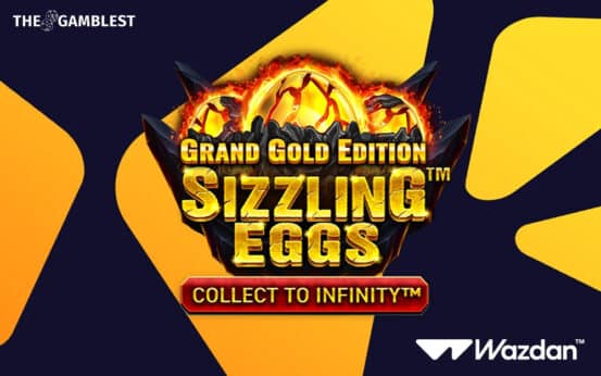 Wazdan hatches fiery thrills in Sizzling Eggs™ Grand Gold Edition