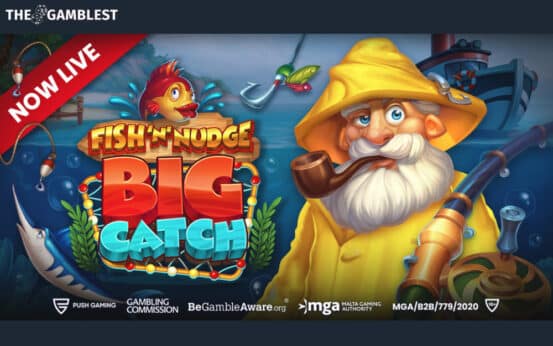 Push Gaming reels off Fish ‘n’ Nudge Big Catch