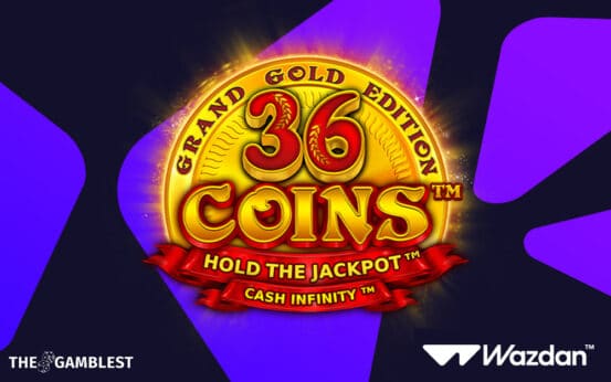 Wazdan furthers successful series with 36 Coins™ Grand Gold Edition