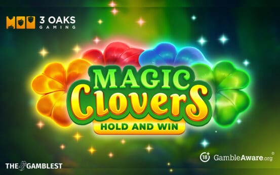 3 Oaks Gaming brings the fortune with Magic Clovers: Hold & Win