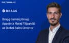 https://www.thegamblest.com/bragg-gaming-to-appoint-matej-filipancic-as-global-sales-director/