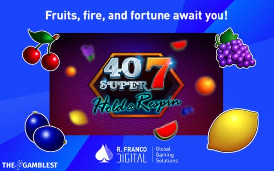 R. Franco Digital debuts 40 Super 7 Hold & Respin slot with jackpots and multipliers