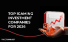 https://www.thegamblest.com/top-igaming-investment-companies/
