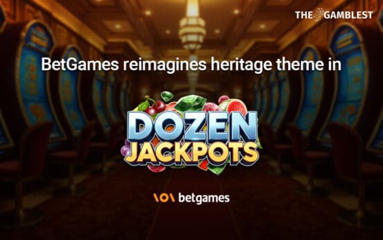 BetGames reimagines heritage theme in Dozen Jackpots