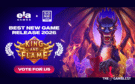 ELA Games Celebrates “Best New Game Release 2026” Nomination for King and Flame