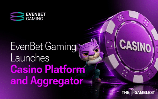 EvenBet Gaming expands offering into casino vertical with Turnkey Casino Platform and Game Aggregator
