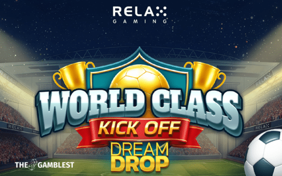 Relax Gaming scores big with World Class Kick Off Dream Drop