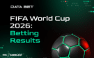 DATA.BET Reviews Betting Activity During FIFA World Cup 2026