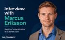 Interview with Casinor.com’s Senior Content Editor Marcus Eriksson