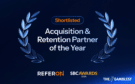 ReferOn Shortlisted for Acquisition & Retention Partner of the Year at the SBC Awards 2026