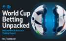 World Cup Betting Unpacked: Interview with Altenar’s Trading Expert