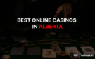 Best Online Casinos in Alberta According To Casino.Ca