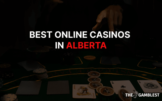 Best Online Casinos in Alberta According To Casino.Ca