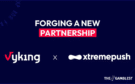 Vyking announced partnership with Xtremepush