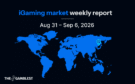 iGaming Market Weekly Report: Aug 31-Sep 6, 2026