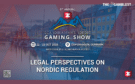 2 Weeks Until the Scandinavian & Nordic Gaming Show 2026: Legal Experts Address Regulatory Change